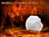 snowballs-chance-in-hell.jpg